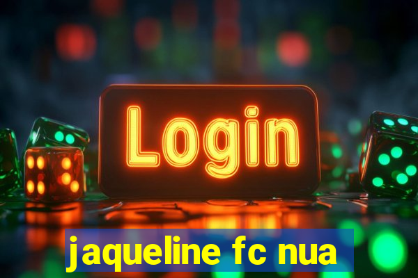 jaqueline fc nua